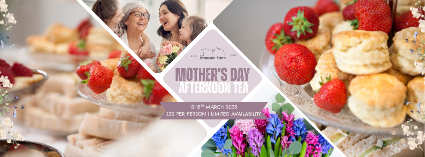 Mothers Day Afternoon Tea at Ernespie Farm